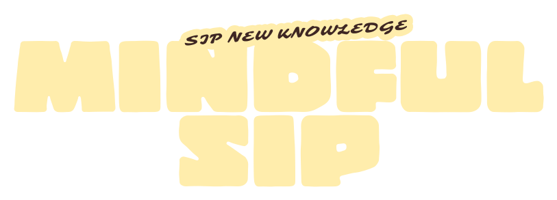 Mindful Sip